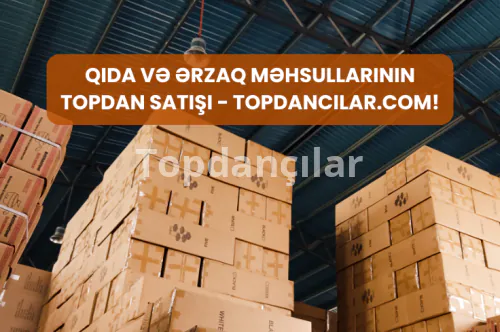 Topdan Qida və Ərzaq Məhsulları Haradan Alınar? – Ən Sərfəli Təkliflər Topdancilar.com-da